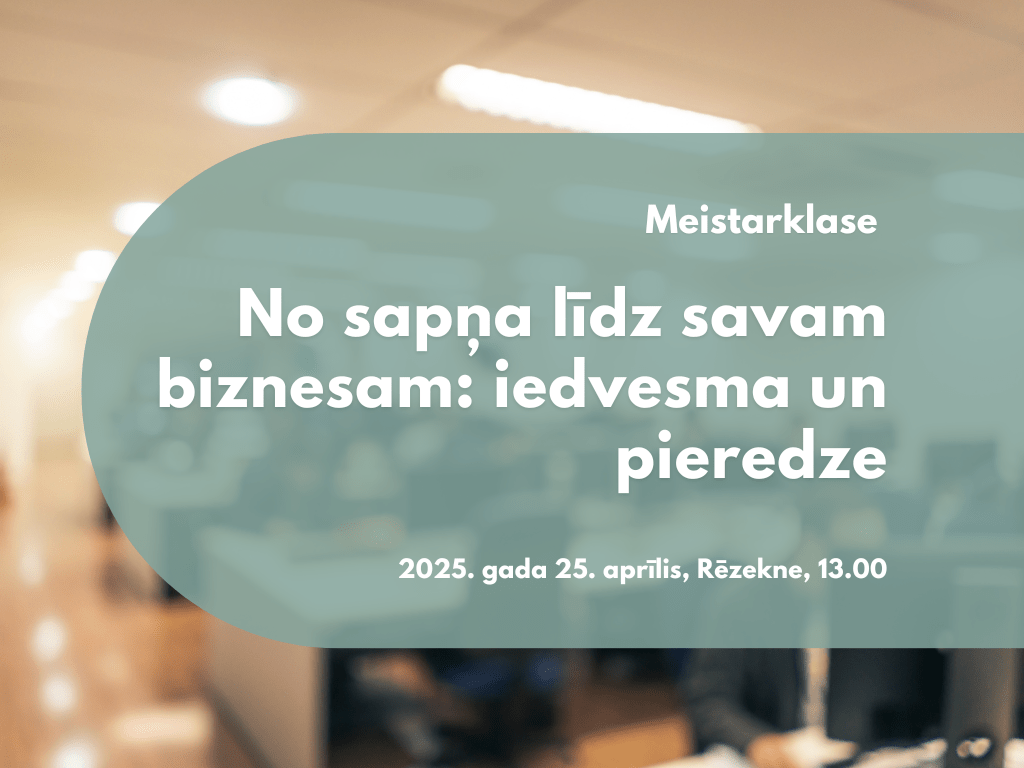 Meistarklase Latgalē: Kā cilvēkiem 50+ pārvērst pieredzi savā&nbsp;biznesā